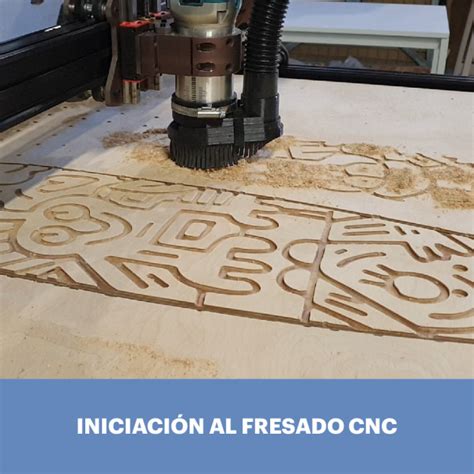 fresado cnc en valladolid|Curso de iniciación al fresado CNC .